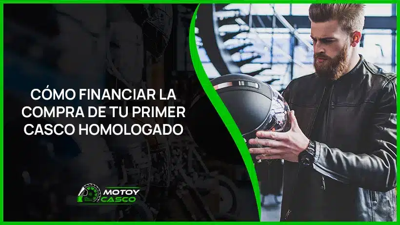 financiar compra primer casco homologado